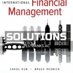 Solutions Manual for International Financial Management 8th Edition by Eun
