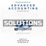 Solutions Manual for Fundamentals of Advanced Accounting 7th Edition by Hoyle