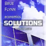 Solutions Manual for Economics 21st Edition by McConnell