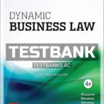 Test Bank for Dynamic Business Law 4th Edition by Kubasek