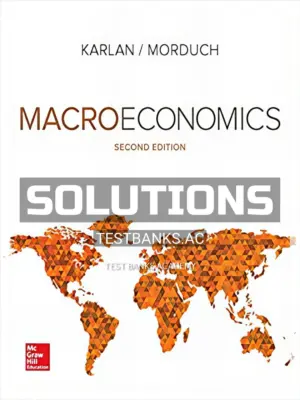 Solutions Manual for Macroeconomics 2nd Edition by Karlan