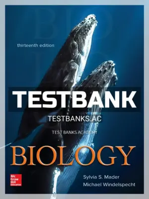 Test Bank for Biology 13th Edition by Mader
