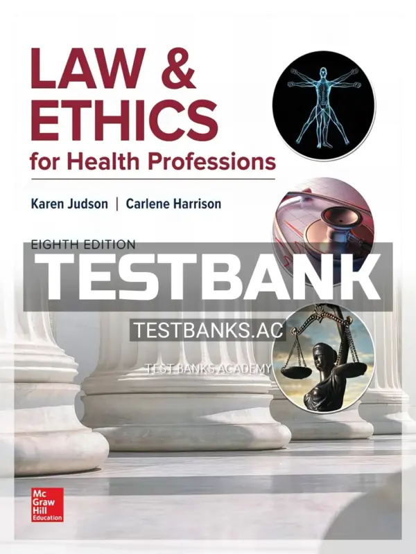 Test Bank for NR Law & Ethics for Health Professions 8th Edition by Judson