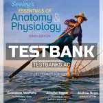 Test Bank for Seeley's Essentials of Anatomy and Physiology 10th Edition by VanPutte