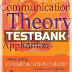 Test Bank for Introducing Communication Theory 6th Edition by West