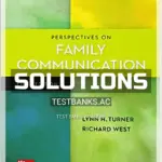 Solutions Manual for Perspectives on Family Communication 5th Edition by Turner