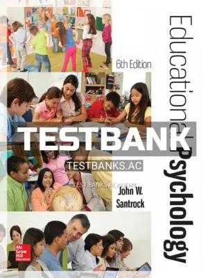 Test Bank for Educational Psychology 6th Edition by Santrock