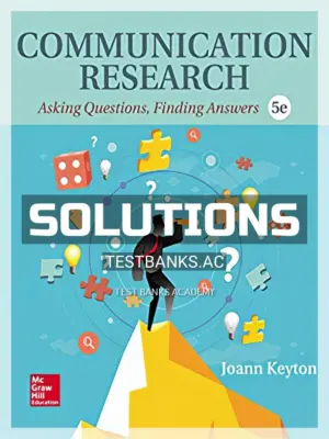 Solutions Manual for Communication Research 5th Edition by Keyton