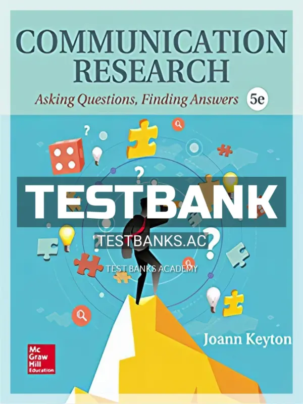 Test Bank for Communication Research 5th Edition by Keyton