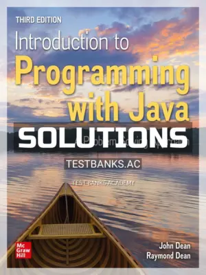 Solutions Manual for Introduction to Programming with Java 3rd Edition by Dean