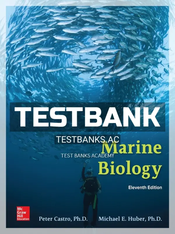 Test Bank for Marine Biology 11th Edition by Castro