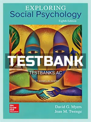 Test Bank for Exploring Social Psychology 8th Edition by Myers