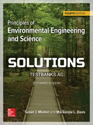 Solutions Manual for Principles of Environmental Engineering and Science 4th Edition by Davis