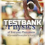 Test Bank for Physics of Everyday Phenomena 9th Edition by Griffith