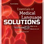 Solutions Manual for Essentials of Medical Language 4th Edition by Allan