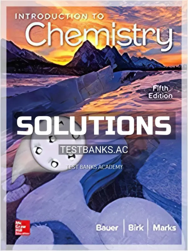 Solutions Manual for Introduction to Chemistry 5th Edition by Bauer