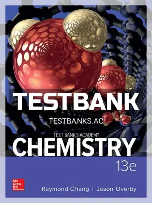 Test Bank for Chemistry 13th Edition by Chang