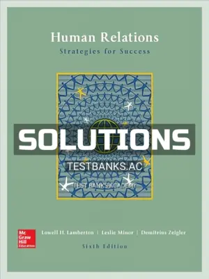 Solutions Manual for Human Relations 6th Edition by Lamberton