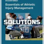 Solutions Manual for Essentials of Athletic Injury Management 11th Edition by Prentice