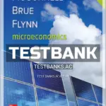 Test Bank for Microeconomics 21st Edition by McConnell