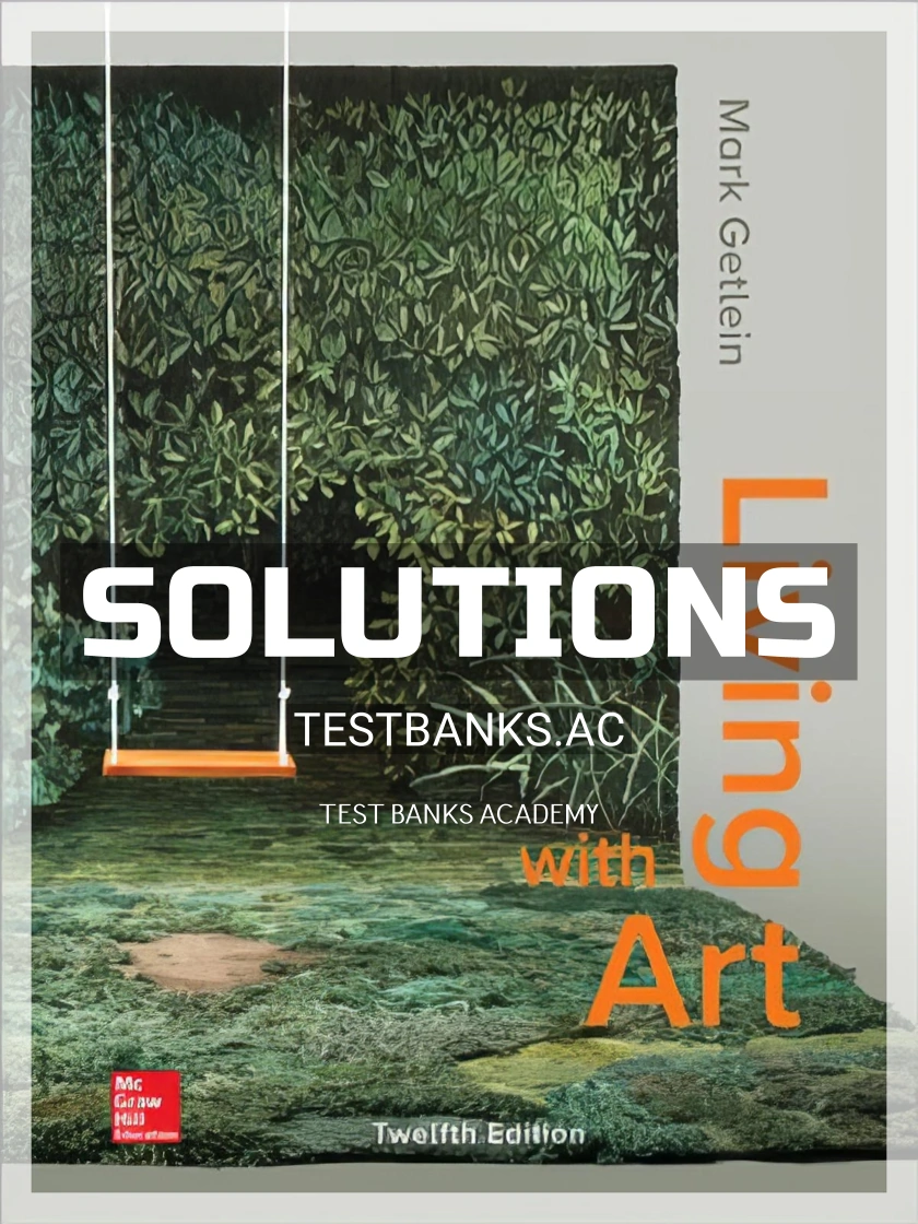 9781259916755-SOLUTIONS Solutions Manual for Living with Art 12th Edition by Getlein