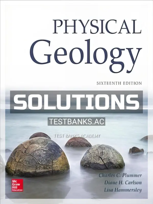 Solutions Manual for Physical Geology 16th Edition by Plummer