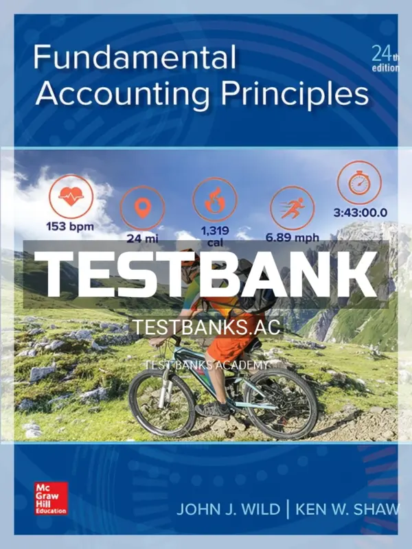 Test Bank for Fundamental Accounting Principles 24th Edition by Wild
