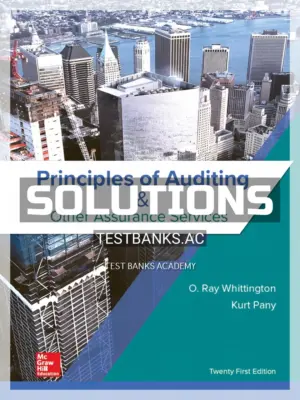 Solutions Manual for Principles of Auditing and Other Assurance Services 21st Edition by Whittington