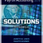 Solutions Manual for Payroll Accounting 2019 5th Edition by Landin
