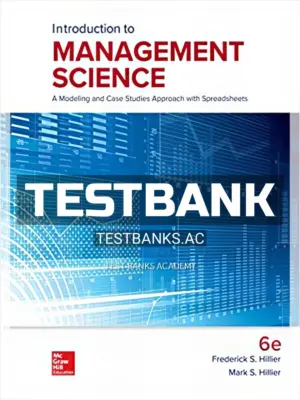 Test Bank for Introduction to Management Science 6th Edition by Hillier