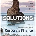 Solutions Manual for Fundamentals of Corporate Finance 12th Edition by Ross