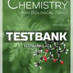 Test Bank for Organic Chemistry with Biological Topics 5th Edition by Smith