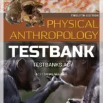 Test Bank for Physical Anthropology 12th Edition by Stein