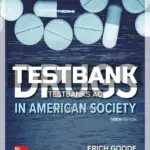 Test Bank for Drugs in American Society 10th Edition by Goode
