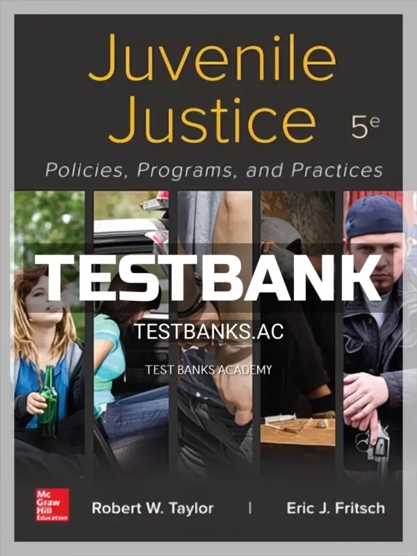 Test Bank for Juvenile Justice 5th Edition by Taylor