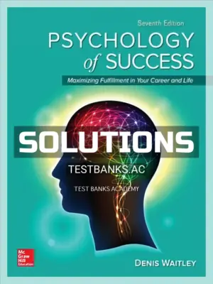 Solutions Manual for Psychology of Success 7th Edition by Waitley