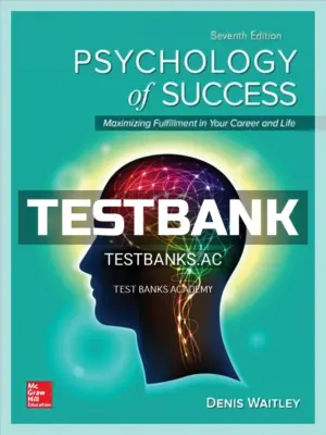 Test Bank for Psychology of Success 7th Edition by Waitley