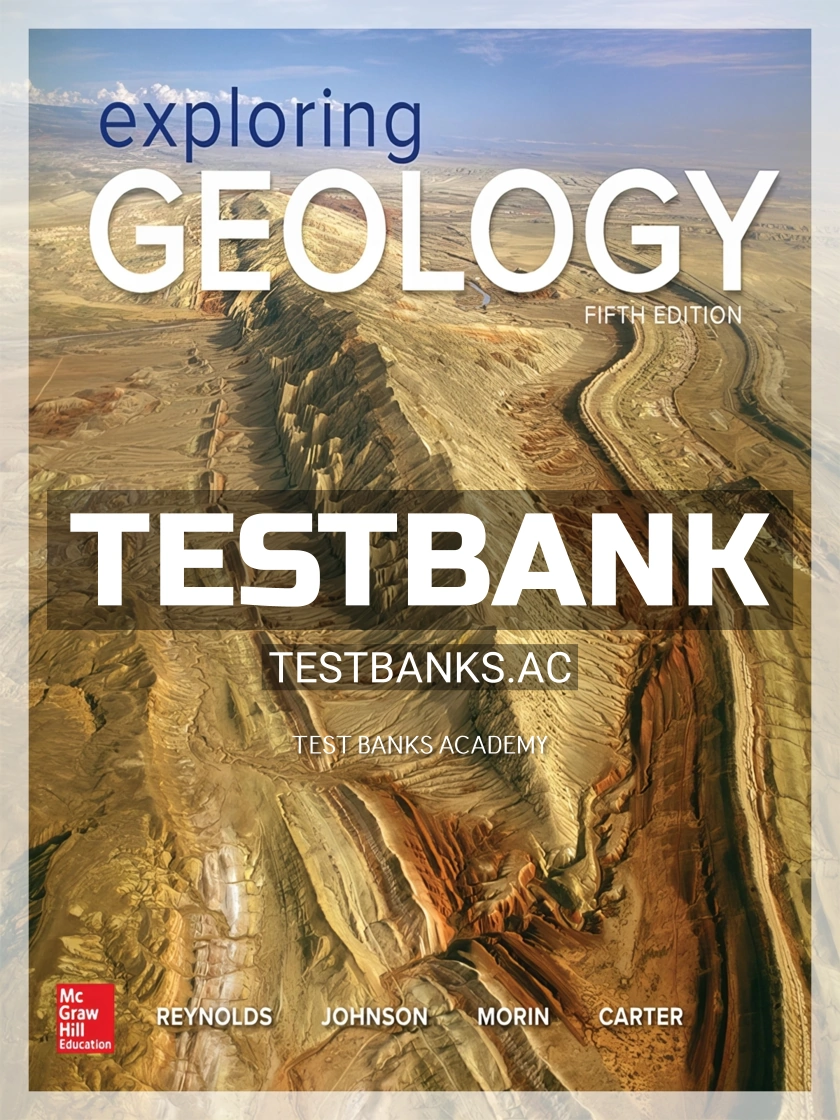 9781259929632-TEST-BANK Test Bank for Exploring Geology 5th Edition by Reynolds