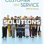 Solutions Manual for Customer Service Skills for Success 7th Edition by Lucas