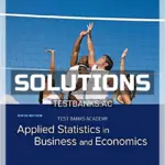 Solutions Manual for Applied Statistics in Business and Economics 6th Edition by Doane