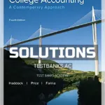 Solutions Manual for College Accounting A Contemporary Approach 4th Edition by Haddock