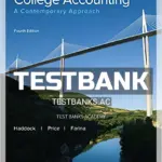 Test Bank for College Accounting A Contemporary Approach 4th Edition by Haddock