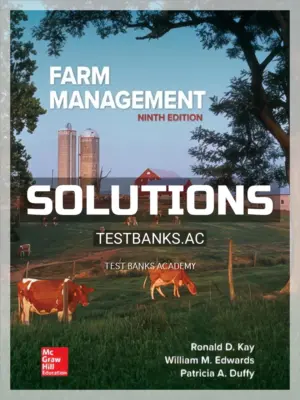 Solutions Manual for Farm Management 9th Edition by Kay