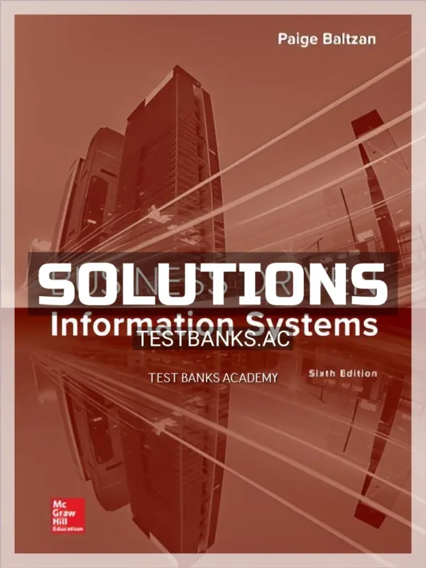 Solutions Manual for Business Driven Information Systems 6th Edition by Baltzan