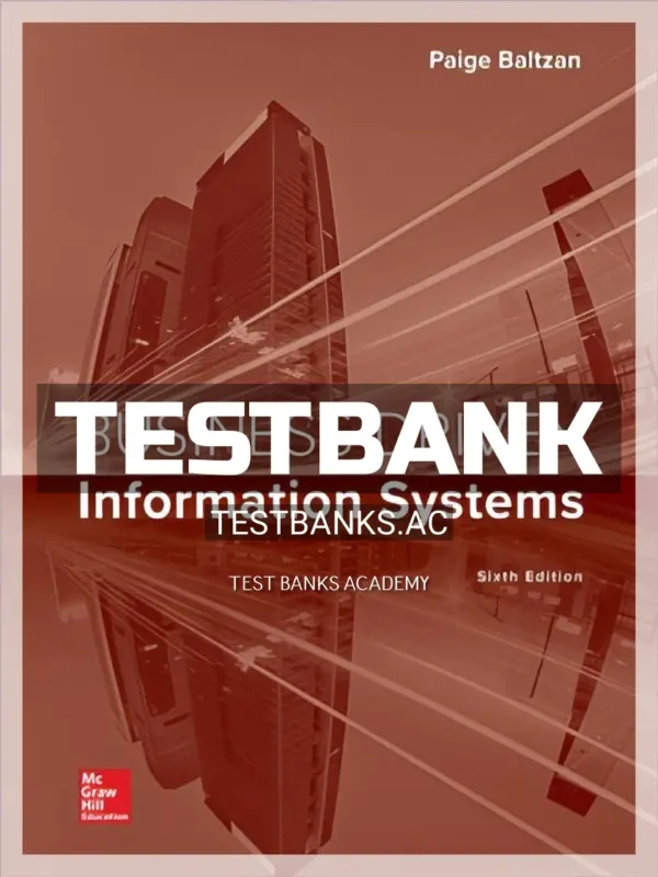 Test Bank for Business Driven Information Systems 6th Edition by Baltzan