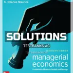 Solutions Manual for Managerial Economics Foundations of Business Analysis and Strategy 13th Edition by Thomas