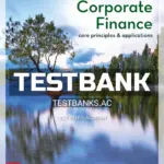 Test Bank for Corporate Finance Core Principles and Applications 6th Edition by Ross