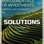 Solutions Manual for Fundamentals of Investments Valuation and Management 9th Edition by Jordan