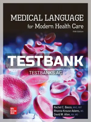 Test Bank for Medical Language for Modern Health Care 5th Edition by Basco