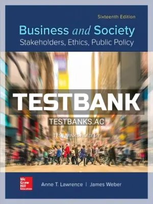 Test Bank for Business and Society 16th Edition by Lawrence
